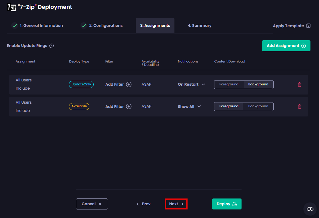 Adding  any additional assignments for this deployment by clicking "Add Assignment"